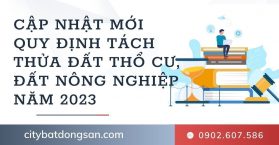 quy-dinh-tach-thua-dat-nong-nghiep-tho-cu-moi-nhat